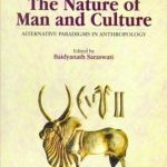 The Nature of Man and Culture : Alternative Paradigms in Anthropology