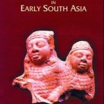 Archaeology as History in Early South Asia
