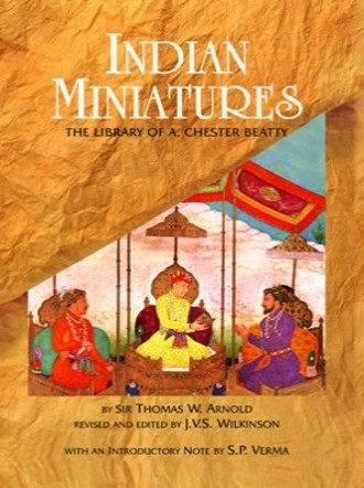 Indian Miniatures : The Library of a Chester Beatty