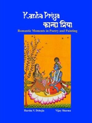 Kanha Priya : Romantic Moments in Poetry and Painting
