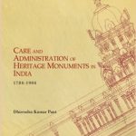 Care and Administration of Heritage Monuments in India (1784-1904)